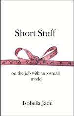 Short Stuff: on the job with an x-small model