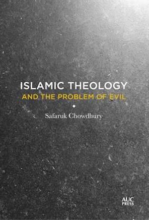 The Problem of Evil in Islamic Theology