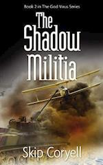 The Shadow Militia