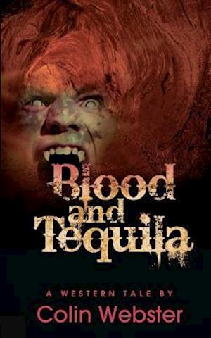 Blood and Tequila