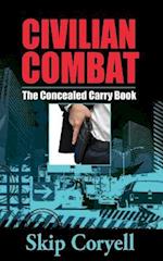 Civilian Combat the Concealed Carry Book