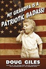 My Grandpa Is a Patriotic Badass
