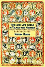 Time and Life Cycle in Talmud and Midrash