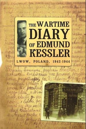 Wartime Diary Of Edmund Kessler