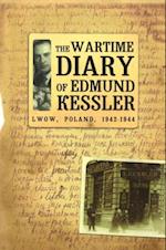 Wartime Diary Of Edmund Kessler