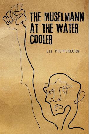 The Müselmann at the Water Cooler