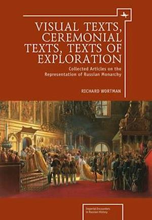 Visual Texts, Ceremonial Texts, Texts of Exploration