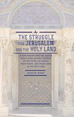 The Struggle for Jerusalem and the Holy Land