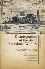 Disintegration of the Atom and Petersburg Winters