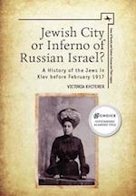 Jewish City or Inferno of Russian Israel?