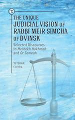 The Unique Judical Vision of Rabbi Meir Simcha of Dvinsk