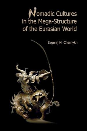 Nomadic Cultures in the Mega-Structure of Eurasian World