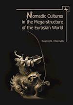 Nomadic Cultures in the Mega-Structure of the Eurasian World