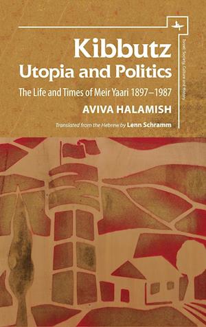 Kibbutz: Utopia and Politics