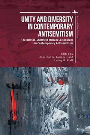 Unity and Diversity in Contemporary Antisemitism