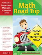 Math Road Trip, Grades 6-8: An Interactive Discovery-Based Math Unit for High-Ability Learners 