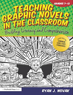 Teaching Graphic Novels in the Classroom