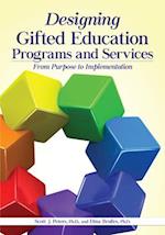 Designing Gifted Education Programs and Services