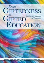 From Giftedness to Gifted Education