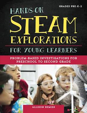 Hands-On Steam Explorations for Young Learners