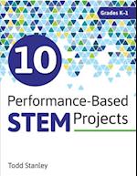 10 Performance-Based Stem Projects for Grades K-1