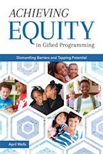 Achieving Equity in Gifted Programming
