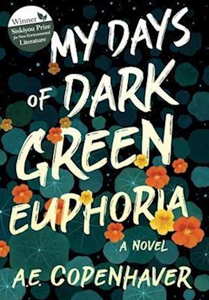 My Days of Dark Green Euphoria