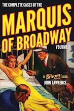 The Complete Cases of the Marquis of Broadway, Volume 2