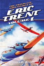 The Complete Adventures of Eric Trent, Volume 1