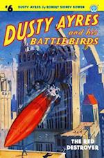 Dusty Ayres and His Battle Birds #6