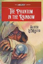 The Phantom in the Rainbow 