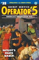 Operator 5 #32: Patriot's Death March 