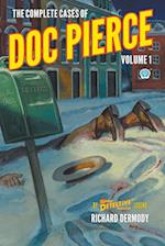 The Complete Cases of Doc Pierce, Volume 1 