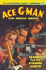 Ace G-Man #7: Targets for the Flaming Arrow 