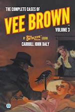 The Complete Cases of Vee Brown, Volume 3 