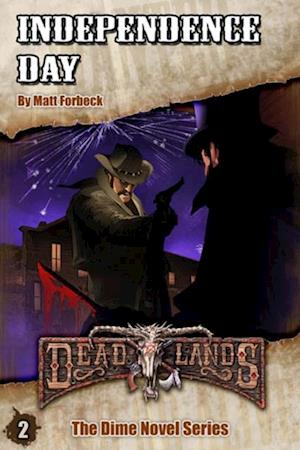 Deadlands: Independence Day