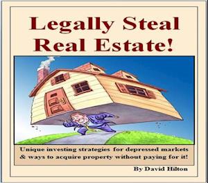 Legally Steal Real Estate!