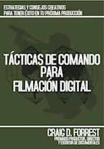 Tacticas de Comando para Filmacion Digital