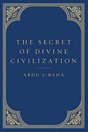 The Secret of Divine Civilization