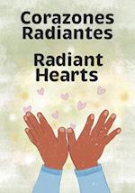 Corazones Radiantes / Radiant Hearts