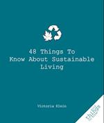 48 Things to Know About Sustainable Living