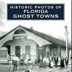 Historic Photos of Florida Ghost Towns