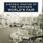 Historic Photos of the Chicago World's Fair