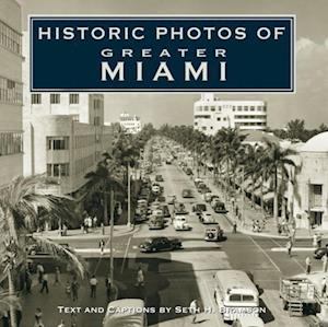 Historic Photos of Greater Miami