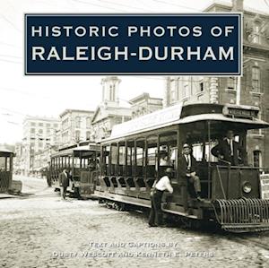 Historic Photos of Raleigh-Durham