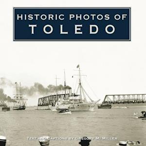 Historic Photos of Toledo