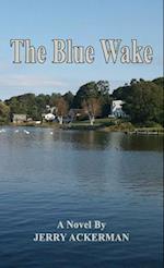 The Blue Wake