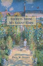 Secrets from My Silent Eden