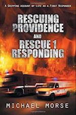 Rescuing Providence and Rescue 1 Responding