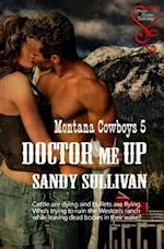 Doctor Me Up (Montana Cowboys 5)